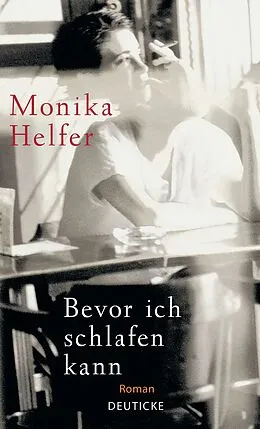 E-Book (epub) Bevor ich schlafen kann von Monika Helfer