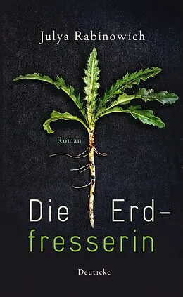 E-Book (epub) Die Erdfresserin von Julya Rabinowich