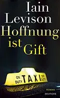 E-Book (epub) Hoffnung ist Gift von Iain Levison