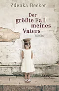 E-Book (epub) Der größte Fall meines Vaters von Zdenka Becker