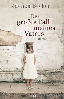 E-Book (epub) Der größte Fall meines Vaters von Zdenka Becker