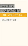 E-Book (epub) Die Werkstatt von Walter Kappacher