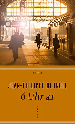 E-Book (epub) 6 Uhr 41 von Jean-Philippe Blondel