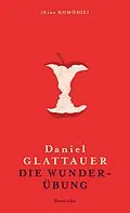 E-Book (epub) Die Wunderübung von Daniel Glattauer