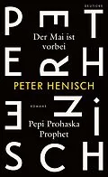 E-Book (epub) Der Mai ist vorbei/ Pepi Prohaska Prophet von Peter Henisch
