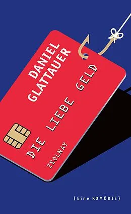 E-Book (epub) Die Liebe Geld von Daniel Glattauer