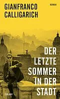 E-Book (epub) Der letzte Sommer in der Stadt von Gianfranco Calligarich