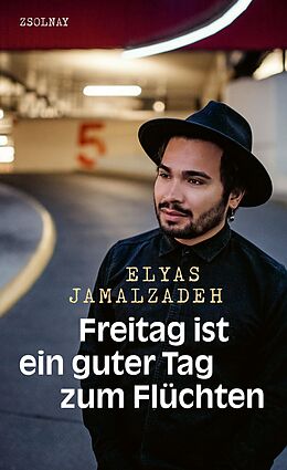 E-Book (epub) Freitag ist ein guter Tag zum Flüchten von Elyas Jamalzadeh, Andreas Hepp