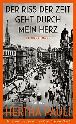 E-Book (epub) Der Riss der Zeit geht durch mein Herz von Hertha Pauli