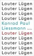 E-Book (epub) Lauter Lügen von Konrad Paul Liessmann