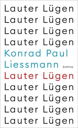 E-Book (epub) Lauter Lügen von Konrad Paul Liessmann