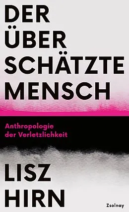 E-Book (epub) Der überschätzte Mensch von Lisz Hirn