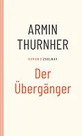 E-Book (epub) Der Übergänger von Armin Thurnher