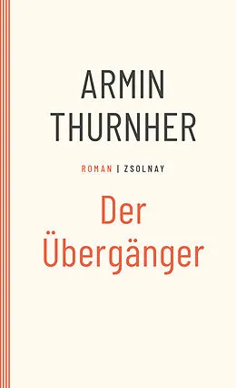 E-Book (epub) Der Übergänger von Armin Thurnher