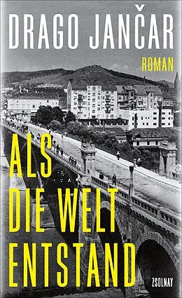 E-Book (epub) Als die Welt entstand von Drago Jancar
