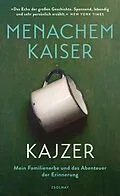 E-Book (epub) Kajzer von Menachem Kaiser