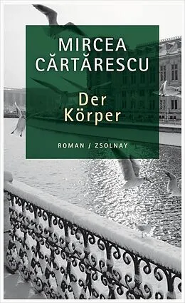 E-Book (epub) Der Körper von Mircea Cartarescu