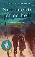 E-Book (epub) Nur nachts ist es hell von Judith W. Taschler
