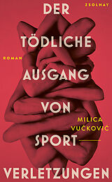 Fester Einband Der tödliche Ausgang von Sportverletzungen von Milica Vuckovic