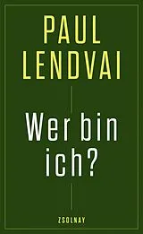 Fester Einband Wer bin ich? von Paul Lendvai