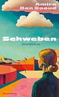 E-Book (epub) Schweben von Amira Ben Saoud