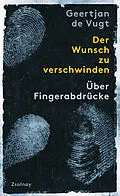 E-Book (epub) Der Wunsch zu verschwinden von Geertjan de Vugt