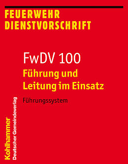 Kartonierter Einband Führung und Leitung im Einsatz (FwDV 100) von 