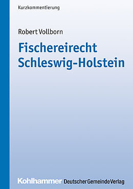 Kartonierter Einband Fischereirecht Schleswig-Holstein von Robert Vollborn