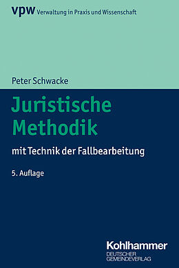 Kartonierter Einband Juristische Methodik von Peter Schwacke