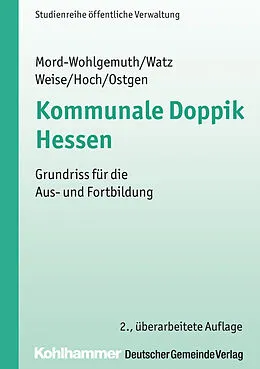 E-Book (epub) Kommunale Doppik Hessen von Bernhard Mord-Wohlgemuth, Jürgen Watz, Thorsten Weise