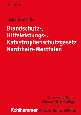 E-Book (epub) Brandschutz-, Hilfeleistungs-, Katastrophenschutzgesetz Nordrhein-Westfalen von Klaus Schneider