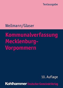 Kartonierter Einband Kommunalverfassung Mecklenburg-Vorpommern von Andreas Wellmann, Klaus Michael Glaser