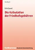 E-Book (epub) Die Kalkulation der Friedhofsgebühren von Erik Gawel