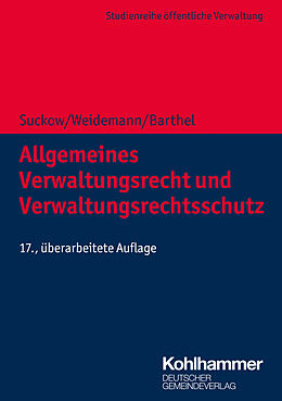 Kartonierter Einband Allgemeines Verwaltungsrecht und Verwaltungsrechtsschutz von Horst Suckow, Holger Weidemann, Torsten Barthel