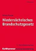 E-Book (epub) Niedersächsisches Brandschutzgesetz von Johannes H. Scholz, Dieter-Georg Runge, Klaus Wickboldt