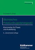 E-Book (epub) Sächsisches Polizeivollzugsdienstgesetz von Henning Schwier, Frank Lohse