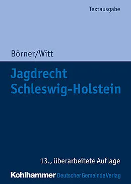 E-Book (epub) Jagdrecht Schleswig-Holstein von Marcus Börner, Otto Witt