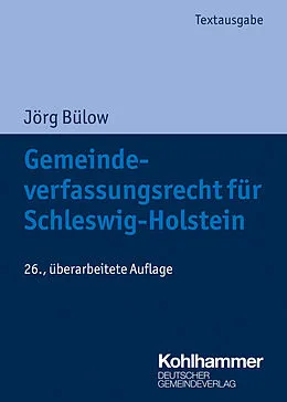 E-Book (pdf) Gemeindeverfassungsrecht für Schleswig-Holstein von Jörg Bülow
