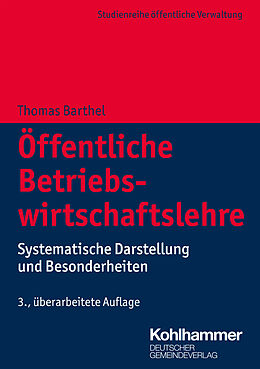 Kartonierter Einband Öffentliche Betriebswirtschaftslehre von Thomas Barthel, Christina Barthel