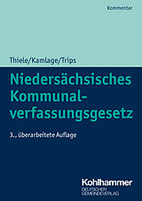 Kartonierter Einband Niedersächsisches Kommunalverfassungsgesetz von Robert Thiele, Oliver Kamlage, Marco Trips