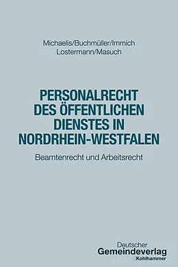 E-Book (pdf) Personalrecht des Öffentlichen Dienstes in Nordrhein-Westfalen von Lars Oliver Michaelis, Christian Buchmüller, Till Immich
