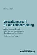 E-Book (epub) Verwaltungsrecht für die Fallbearbeitung von Raimund Brühl