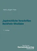 E-Book (pdf) Jagdrechtliche Vorschriften Nordrhein-Westfalen von Hans-Jürgen Thies