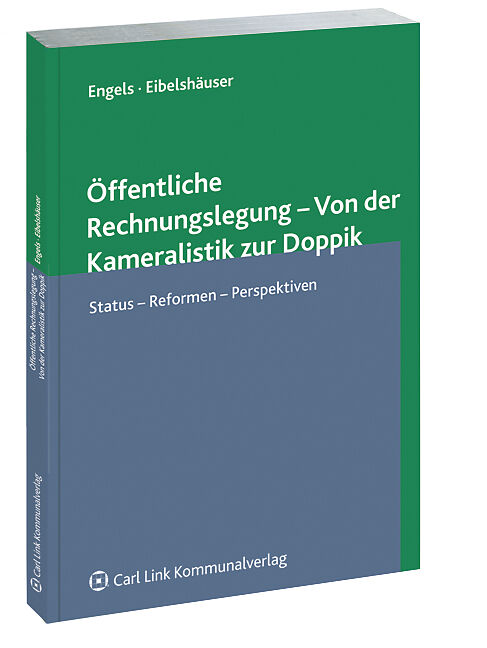 Öffentliche Rechnungslegung - Von der Kameralistik zur Doppik