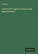 Oesterreich-Ungarn in einem Kriege gegen Russland