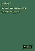 Die Völker Oesterreich-Ungarns