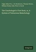Fester Einband The Conchologist's First Book, or, A System of Testaceous Malachology von Edgar Allan Poe, J. B. Henderson, Thomas Brown