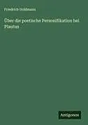 Über die poetische Personifikation bei Plautus