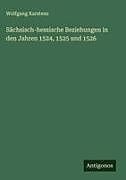 Sächsisch-hessische Beziehungen in den Jahren 1524, 1525 und 1526