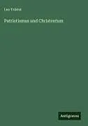 Fester Einband Patriotismus und Christentum von Leo Tolstoi